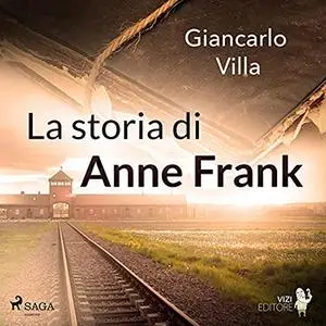 «La storia di Anne Frank» by Giancarlo Villa