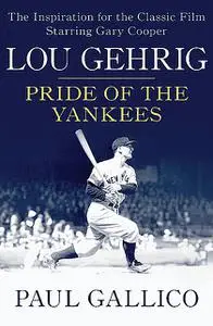 «Lou Gehrig» by Paul Gallico