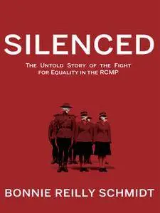 Silenced: The Untold Story of the Fight for Equality in the RCMP (repost)