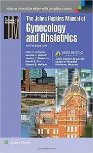 Johns Hopkins Manual of Gynecology and Obstetrics, Fifth Edition