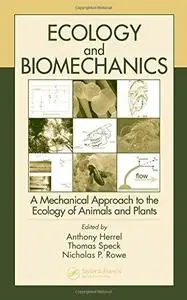 Ecology and Biomechanics: A Mechanical Approach to the Ecology of Animals and Plants