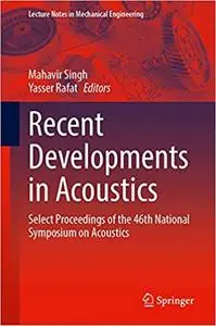 Recent Developments in Acoustics: Select Proceedings of the 46th National Symposium on Acoustics