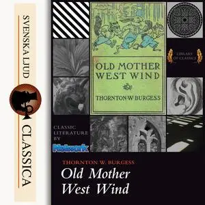 «Old Mother West Wind» by Thornton W Burgess
