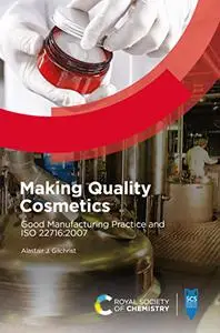 Making Quality Cosmetics: Good Manufacturing Practice and ISO 22716:2007