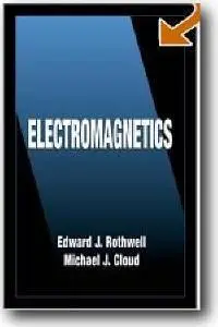 Edward Rothwell, Michael J. Cloud, «Electromagnetics»