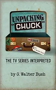 Unpacking "Chuck": The TV Series Interpreted