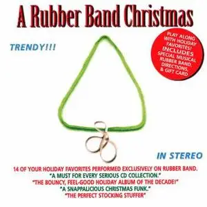 [b]The Rubberband Christmas[/b]