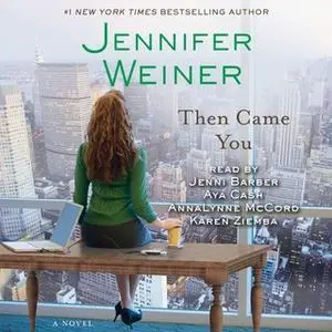 «Then Came You» by Jennifer Weiner