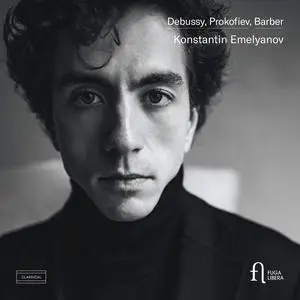 Konstantin Emelyanov - Debussy, Prokofiev, Barber (2023)