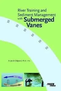 River Training and Sediment Management with Submerged Vanes