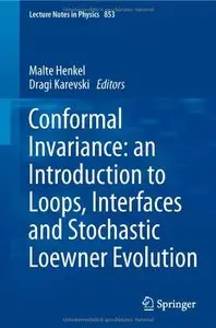 Conformal Invariance: An Introduction to Loops, Interfaces and Stochastic Loewner Evolution (Repost)