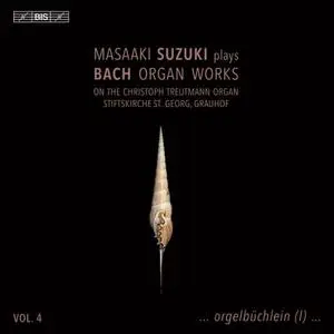 Masaaki Suzuki - J.S. Bach: Organ Works, Vol. 4 (2023)