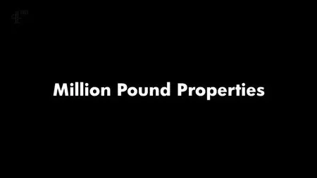 Channel 4 - Million Pound Properties: Series 1 (2015)