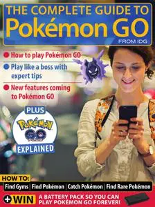 The Complete Guide To Pokémon GO – 22 July 2016