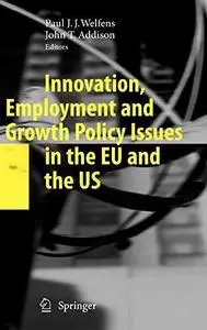 Innovation, Employment and Growth Policy Issues in the EU and the US