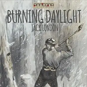 «Burning Daylight» by Jack London