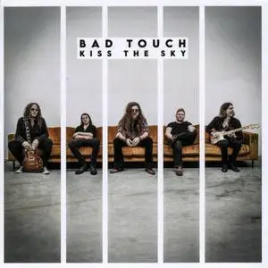 Bad Touch - Kiss The Sky (2020)