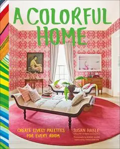 «A Colorful Home» by Susan Hable
