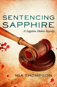 «Sentencing Sapphire» by Mia Thompson