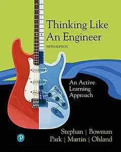 Thinking Like an Engineer: An Active Learning Approach, 5th Edition