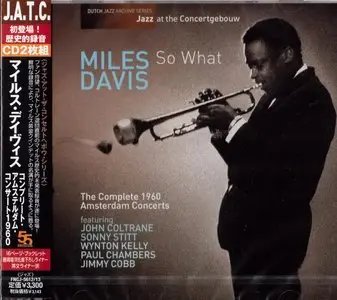 Miles Davis - So What: The Complete 1960 Amsterdam Concerts (2013) {2CD Japan Edition FNCJ-5612~13}