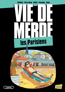 Vie de Merde - Tome 12 - Les Parisiens