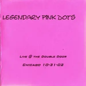 The Legendary Pink Dots: Discography Part 3. Live Albums (1984-2010)