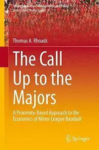 The Call Up to the Majors: A Proximity-Based Approach to the Economics of Minor League Baseball (Repost)