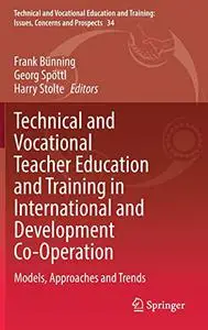 Technical and Vocational Teacher Education and Training in International and Development Co-Operation