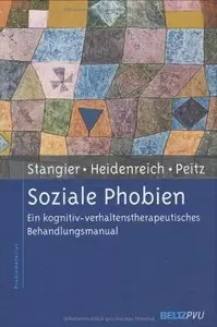 Soziale Phobien: Ein kognitiv-verhaltenstherapeutisches Behandlungsmanual