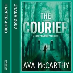 «The Courier» by Ava McCarthy
