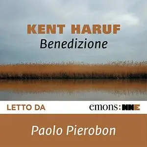 «Benedizione» by Kent Haruf