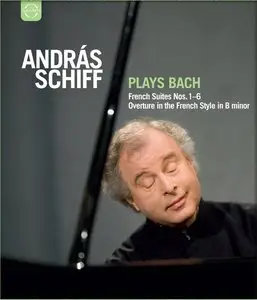 Andras Schiff plays Bach: French Suites Nos. 1–6, Overture & Italian Concerto (2011) [Blu-ray]