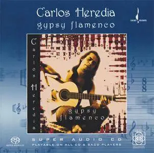 Carlos Heredia - Gypsy Flamenco (1996) [Reissue 2004] PS3 ISO + Hi-Res FLAC