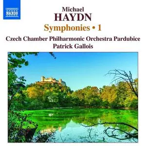 Patrick Gallois, Czech Chamber Philharmonic Orchestra Pardubice - Michael Haydn: Symphonies, Vol.1 (2016)