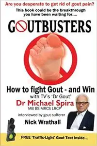 Goutbusters: How to fight gout - and win