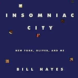 Insomniac City: New York, Oliver, and Me [Audiobook]