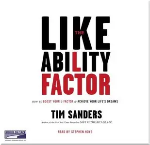 The Likeability Factor: How to Boost Your L Factor and Achieve Your Life's Dreams  (Audiobook)