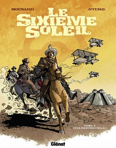 Le Sixième Soleil - Tome 2 - Viva Pancho Villa !