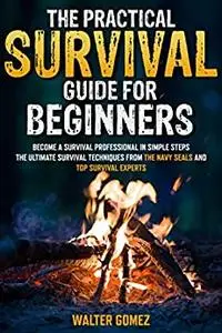 The practical survival guide for beginners