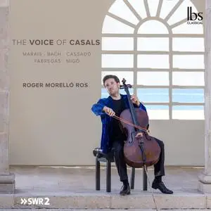 Roger Morelló Ros - The Voice of Casals (2023) [Official Digital Download 24/48]