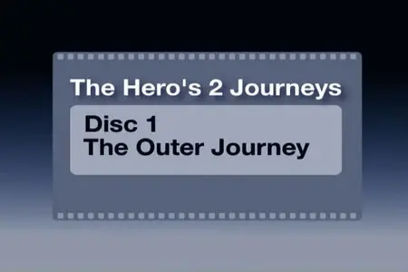 The Hero’s Two Journeys