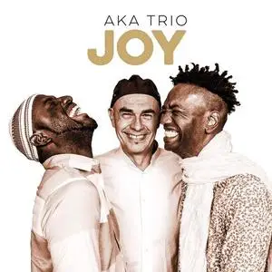 AKA Trio - Joy (2019) {Bendigedig}