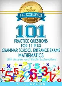 11+ Excellence: 101 Practice Questions for Eleven Plus