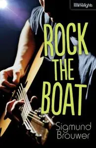 «Rock the Boat» by Sigmund Brouwer