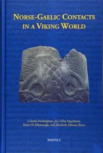 Norse-Gaelic Contacts in a Viking World: Studies in the Literature and History of Norway, Iceland, Ireland, and the Isle of Man