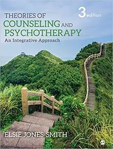 Theories of Counseling and Psychotherapy: An Integrative Approach Ed 3