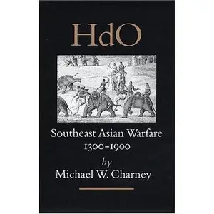 Southeast Asian Warfare, 1300-1900  [Repost]