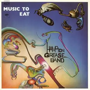 Hampton Grease Band - Music to Eat (1971/2022)