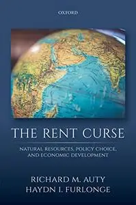 The Rent Curse: Natural Resources, Policy Choice, and Economic Development (Repost)